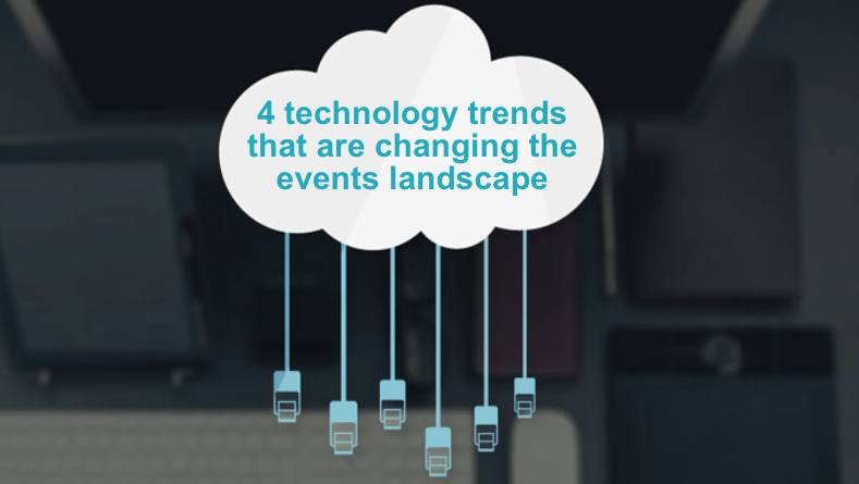 4 technology trends that are changing the events landscape evvnt